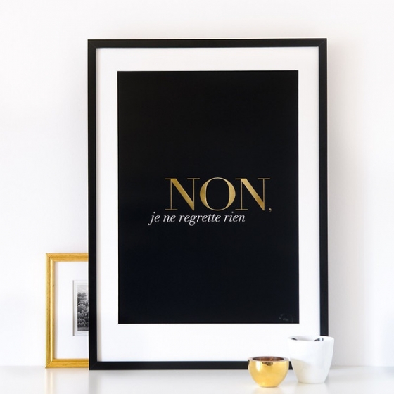 Non Je Ne Regrette Rien Poster                         – sarah & bendrix