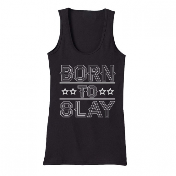 Born To Slay Tank